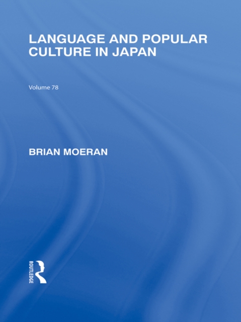 Language and Popular Culture in Japan, EPUB eBook