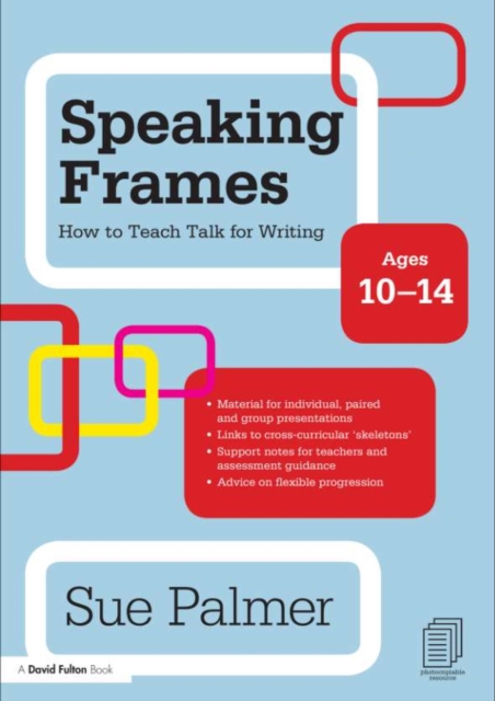 Speaking Frames: How to Teach Talk for Writing: Ages 10-14, EPUB eBook