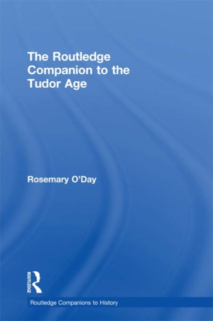 The Routledge Companion to the Tudor Age, PDF eBook