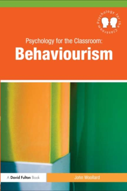 Psychology for the Classroom: Behaviourism, EPUB eBook