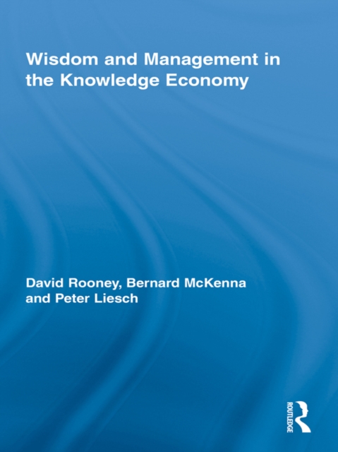 Wisdom and Management in the Knowledge Economy, EPUB eBook