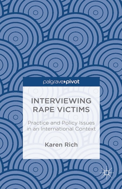 Interviewing Rape Victims : Practice and Policy Issues in an International Context, PDF eBook