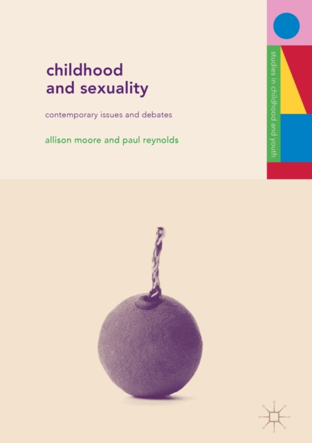 Childhood and Sexuality : Contemporary Issues and Debates, EPUB eBook