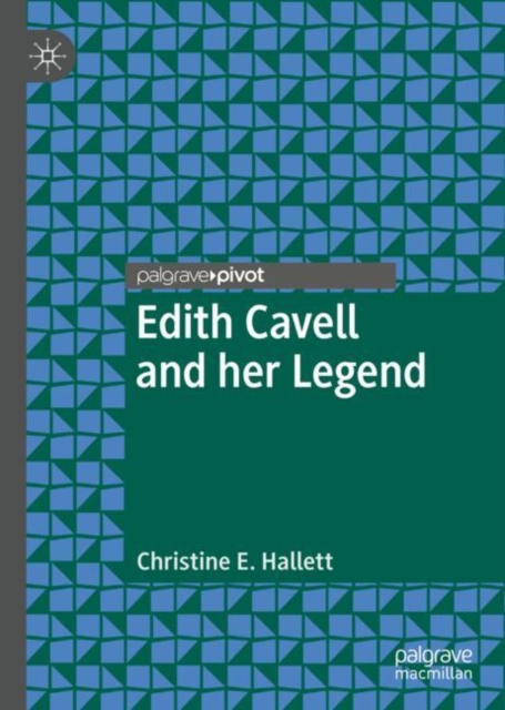 Edith Cavell and her Legend, EPUB eBook