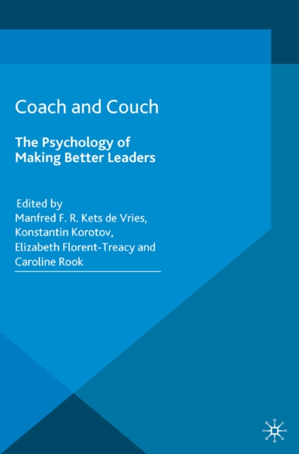 Coach and Couch 2nd edition : The Psychology of Making Better Leaders, PDF eBook