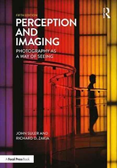 Perception and Imaging : Photography as a Way of Seeing, Paperback / softback Book