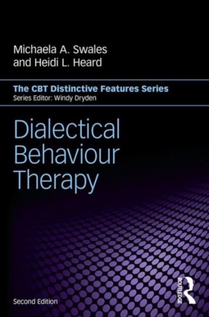 Dialectical Behaviour Therapy : Distinctive Features, Paperback / softback Book