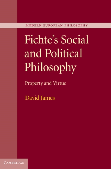 Fichte's Social and Political Philosophy : Property and Virtue, EPUB eBook