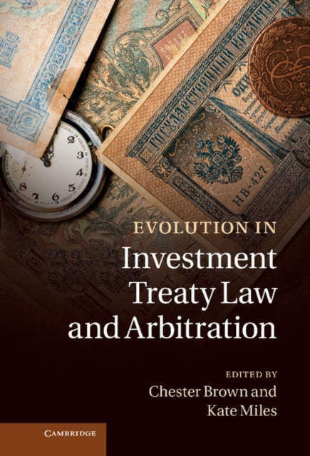 Evolution in Investment Treaty Law and Arbitration, EPUB eBook