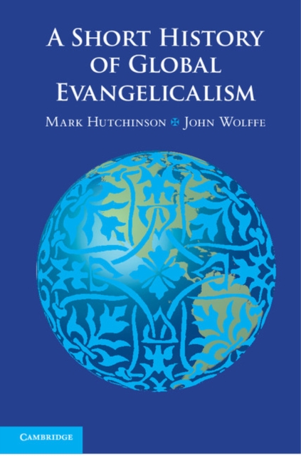 A Short History of Global Evangelicalism, EPUB eBook