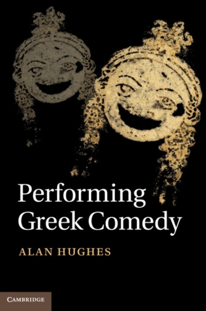 Performing Greek Comedy, PDF eBook