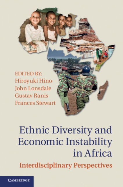 Ethnic Diversity and Economic Instability in Africa : Interdisciplinary Perspectives, PDF eBook