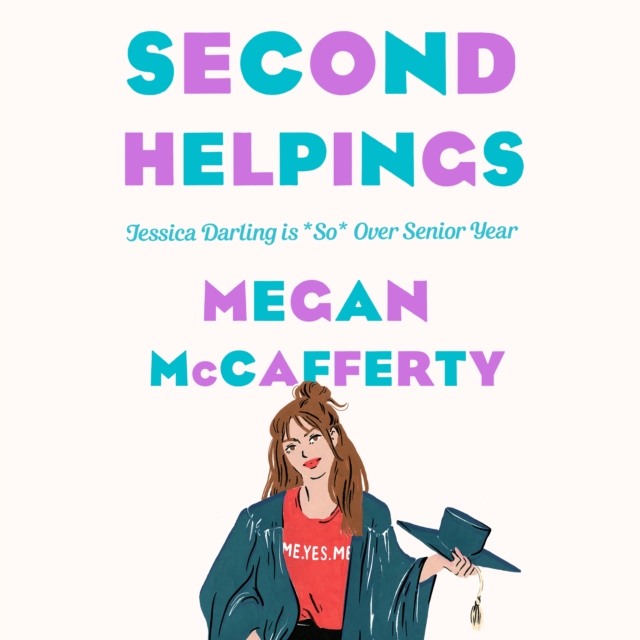 Second Helpings : A Jessica Darling Novel, eAudiobook MP3 eaudioBook