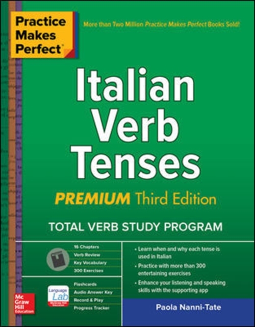 Practice Makes Perfect: Italian Verb Tenses, Premium Third Edition, Paperback / softback Book