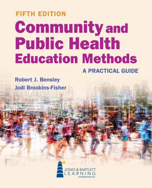 Community and Public Health Education Methods: A Practical Guide, EPUB eBook