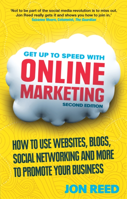 Get Up to Speed with Online Marketing PDF eBook : How to use websites, blogs, social networking and much more, EPUB eBook