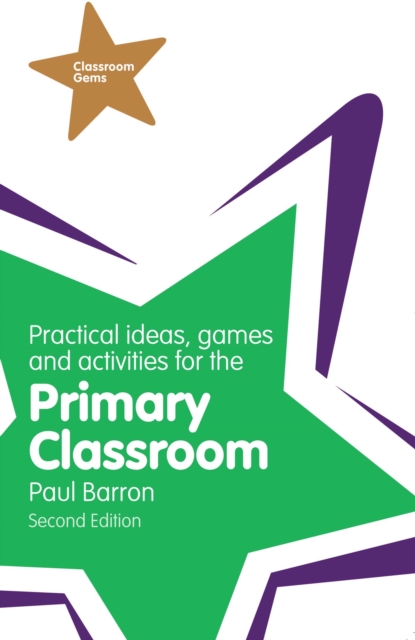 Practical Ideas, Games and Activities for the Primary Classroom PDF eBook, EPUB eBook
