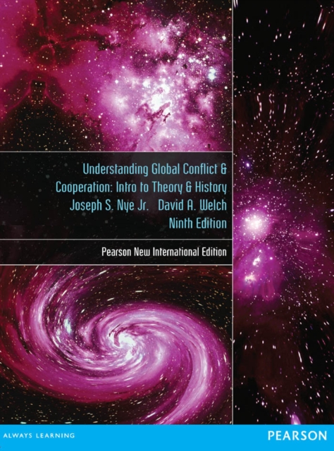 Understanding Global Conflict and Cooperation: An Introduction to Theory and History : Pearson New International Edition, PDF eBook