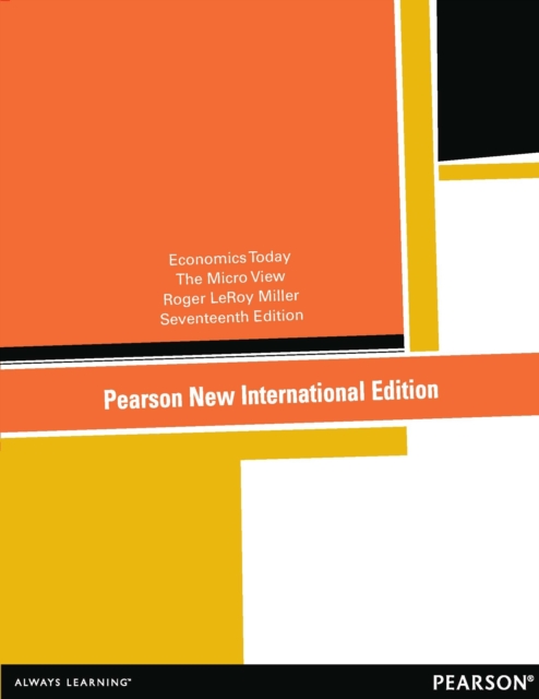Economics Today: The Micro View : Pearson New International Edition, PDF eBook