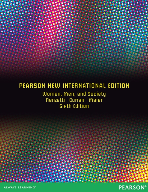 Women, Men, and Society: Pearson New International Edition PDF eBook, PDF eBook