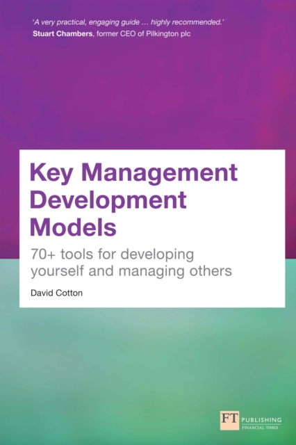 Key Management Development Models : 70+ Tools For Developing Yourself And Managing Others, PDF eBook