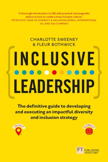 Inclusive Leadership : The Definitive Guide To Developing And Executing An Impactful Diversity And Inclusion Strategy, PDF eBook