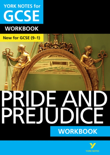 Pride and Prejudice: York Notes for GCSE Workbook the ideal way to catch up, test your knowledge and feel ready for and 2023 and 2024 exams and assessments, Paperback / softback Book