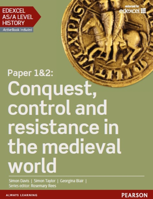 Edexcel AS/A Level History, Paper 1&2: Conquest, control and resistance in the medieval world eBook, PDF eBook