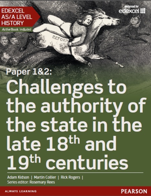 Edexcel AS/A Level History, Paper 1&2: Challenges to the authority of the state in the late 18th and 19th centuries eBook edition, PDF eBook