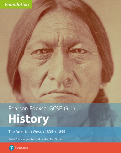 Edexcel GCSE (9-1) History Foundation The American West, c1835–c1895 Student Book, Paperback / softback Book