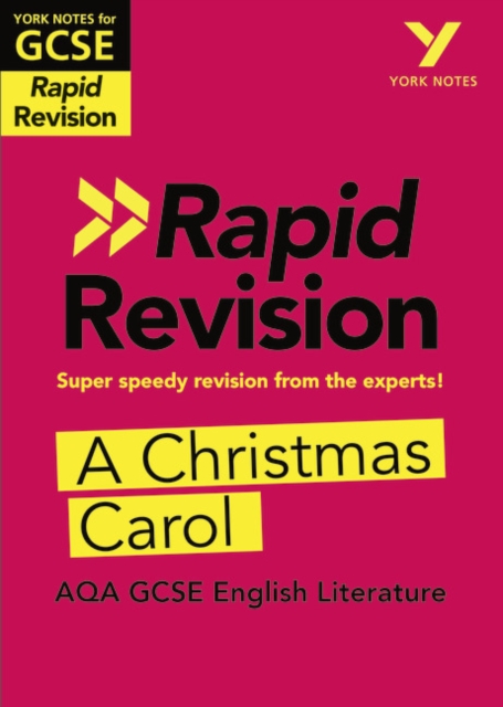 York Notes for AQA GCSE Rapid Revision: A Christmas Carol catch up, revise and be ready for and 2023 and 2024 exams and assessments, Paperback / softback Book