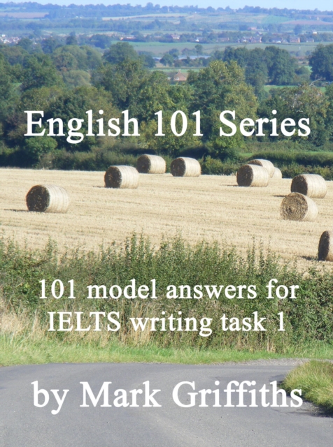 English 101 Series: 101 model answers for IELTS writing task 1, EPUB eBook