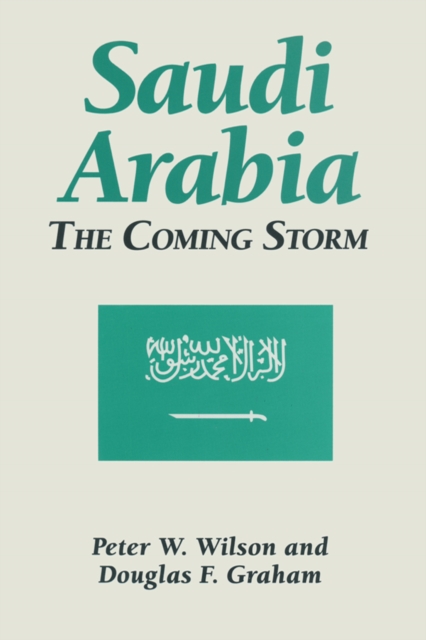 Saudi Arabia: The Coming Storm : The Coming Storm, EPUB eBook