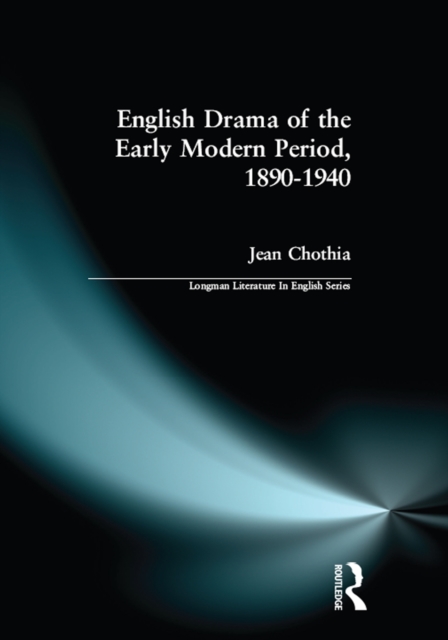 English Drama of the Early Modern Period 1890-1940, EPUB eBook