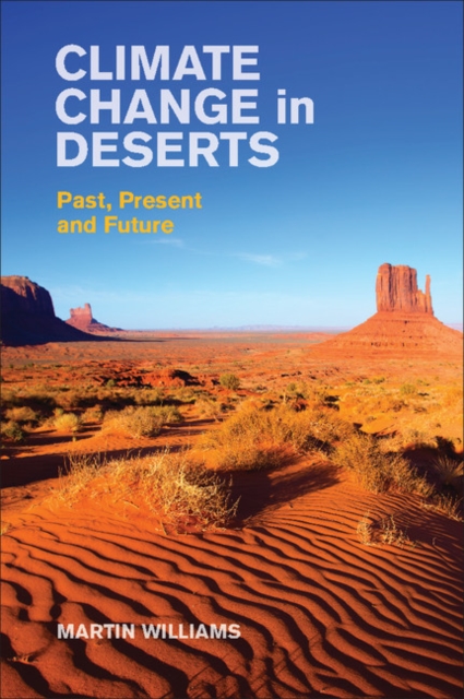 Climate Change in Deserts : Past, Present and Future, EPUB eBook