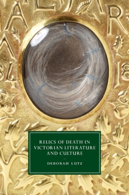 Relics of Death in Victorian Literature and Culture, PDF eBook