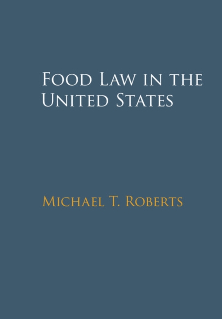 Food Law in the United States, EPUB eBook
