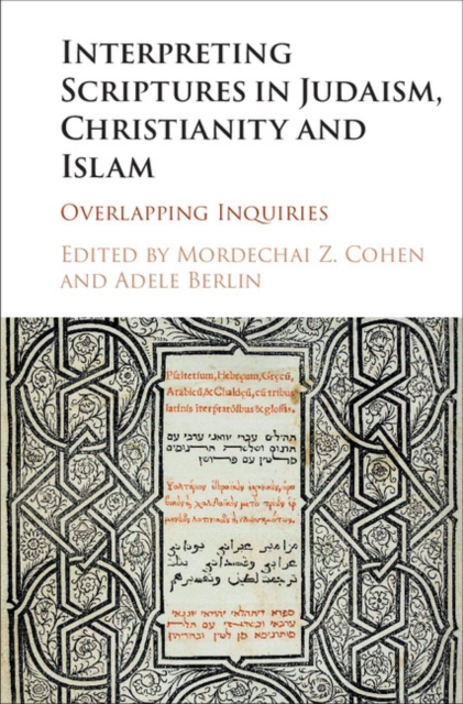 Interpreting Scriptures in Judaism, Christianity and Islam : Overlapping Inquiries, EPUB eBook