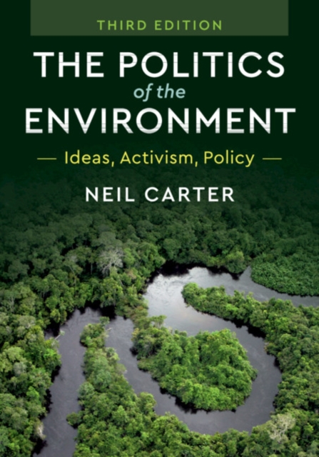 Politics of the Environment : Ideas, Activism, Policy, PDF eBook