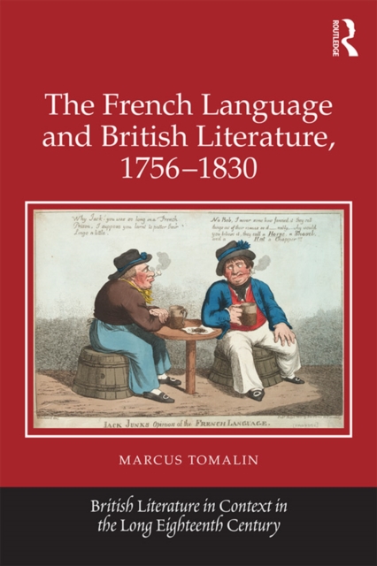 The French Language and British Literature, 1756-1830, PDF eBook