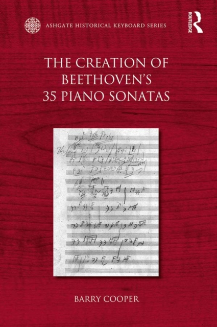 The Creation of Beethoven's 35 Piano Sonatas, EPUB eBook