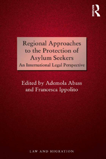 Regional Approaches to the Protection of Asylum Seekers : An International Legal Perspective, EPUB eBook