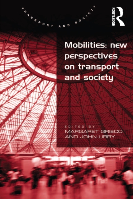 Mobilities: New Perspectives on Transport and Society, PDF eBook