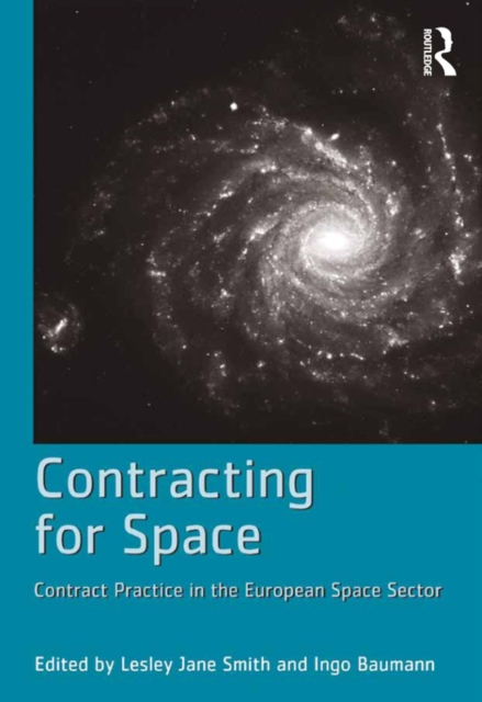 Contracting for Space : Contract Practice in the European Space Sector, PDF eBook