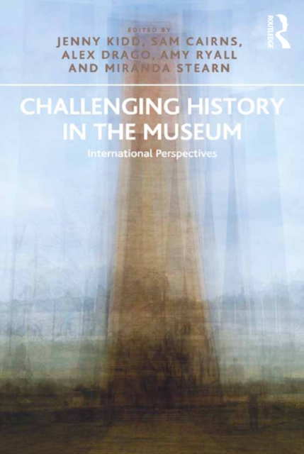 Challenging History in the Museum : International Perspectives, EPUB eBook