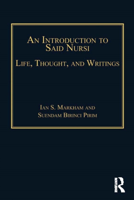 An Introduction to Said Nursi : Life, Thought, and Writings, EPUB eBook