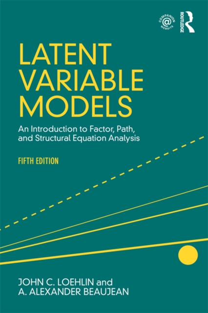 Latent Variable Models : An Introduction to Factor, Path, and Structural Equation Analysis, Fifth Edition, EPUB eBook