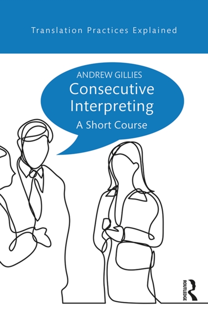 Consecutive Interpreting : A Short Course, EPUB eBook