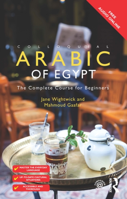 Colloquial Arabic of Egypt : The Complete Course for Beginners, PDF eBook