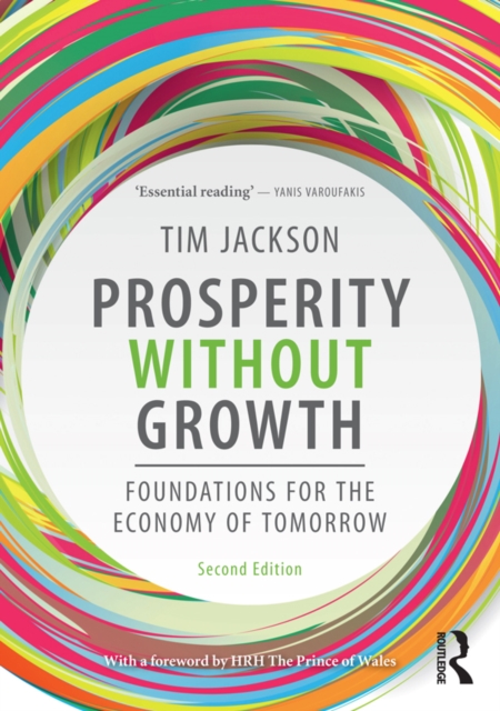 Prosperity without Growth : Foundations for the Economy of Tomorrow, PDF eBook
